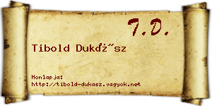 Tibold Dukász névjegykártya